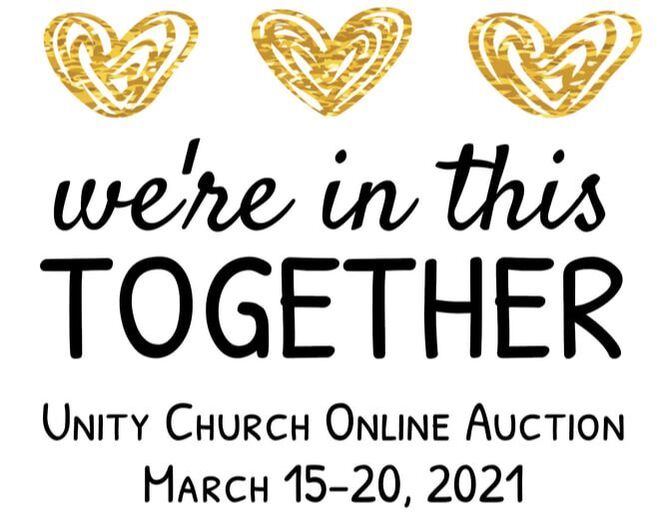 We're In this Together: Unity Church Online Auction, March 15-20, 2021, three gold hearts